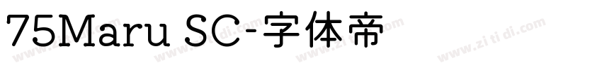 75Maru SC字体转换